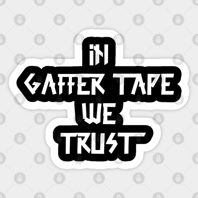 in Gaffer tape we trust White Tape Sticker by sapphire seaside studio